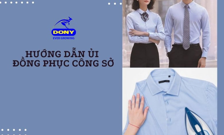 Hướng Dẫn Ủi Đồng Phục Công Sở Đúng Chuẩn