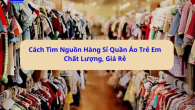 Nguồn Hàng Sỉ Quần Áo Trẻ Em