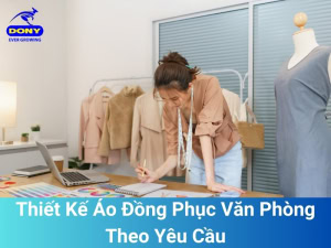 Thiết Kế Áo Đồng Phục Văn Phòng Theo Yêu Cầu