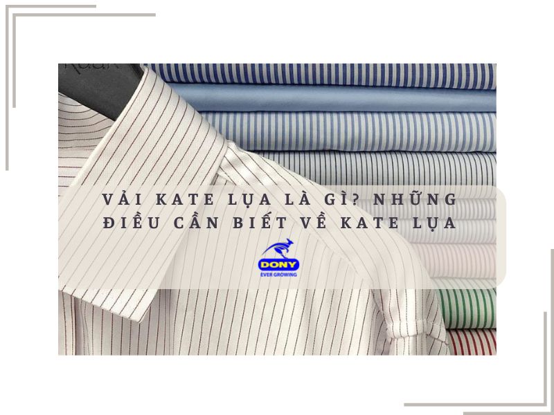 Tìm hiểu về vải Kate lụa