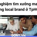 Kinh Nghiệm Tìm Xưởng May Thời Trang Local Brand Ở Tphcm