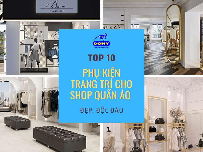 Phụ Kiện Trang Trí Cho Shop Quần Áo Đẹp, Độc Đáo