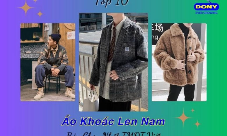 Top 10 Áo Khoác Len Nam Bán Chạy Nhất Tmđt Việt