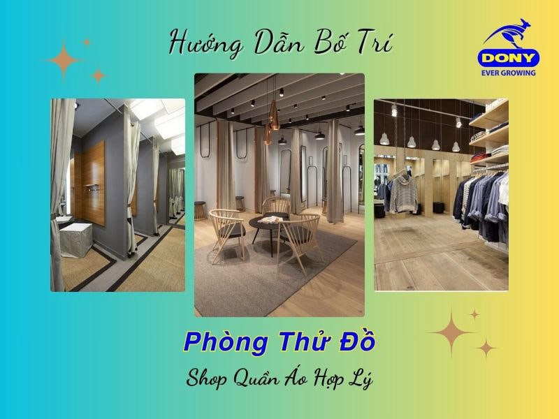 Hướng Dẫn Bố Trí Phòng Thử Đồ Shop Quần Áo 