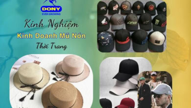 Kinh Nghiệm Kinh Doanh Mũ Nón