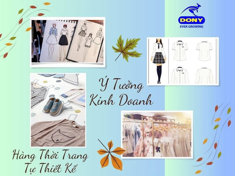 Kinh Doanh Hàng Thời Trang Tự Thiết Kế