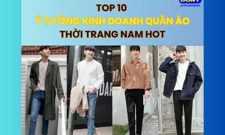 Ý Tưởng Kinh Doanh Quần Áo Thời Trang Nam