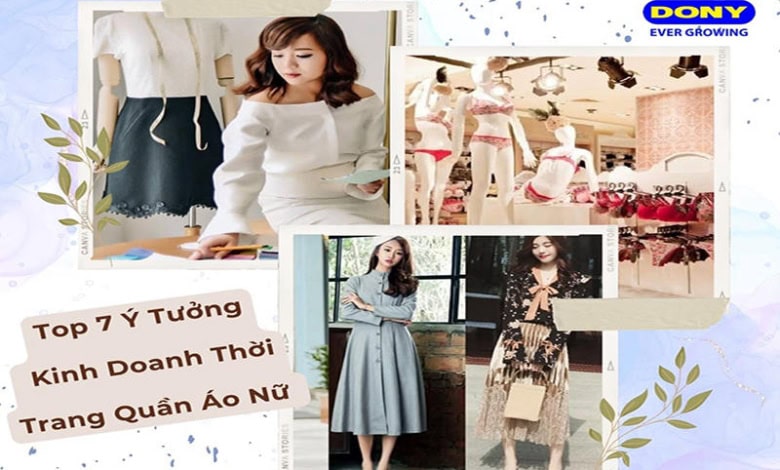 Ý Tưởng Kinh Doanh Thời Trang Quần Áo Nữ