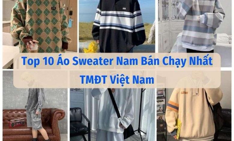 10 Áo Sweater Nam Bán Chạy Nhất Tmđt Việt Nam