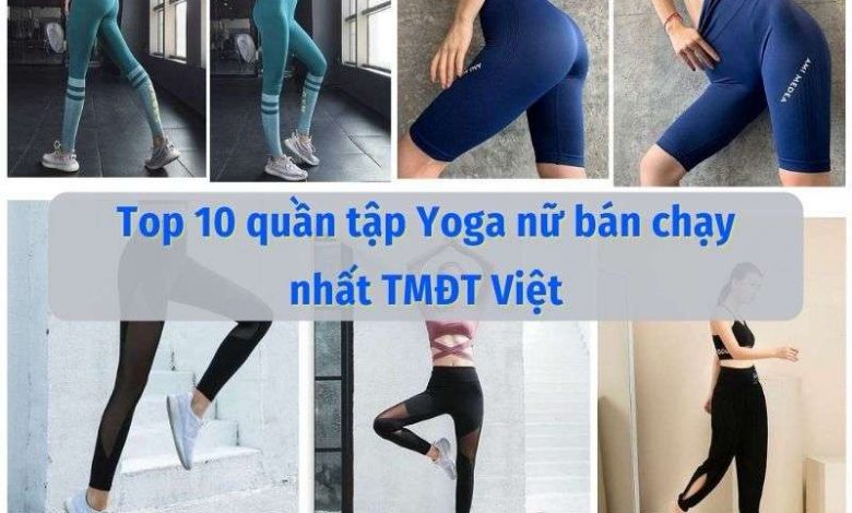 Top 10 Quần Tập Yoga Nữ Bán Chạy Nhất Tmđt