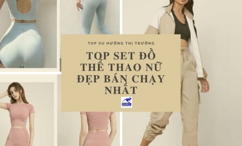 Top Set Đồ Thể Thao Nữ Đẹp Bán Chạy