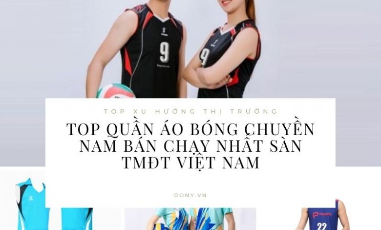 Top Quần Áo Bóng Chuyền Nam Bán Chạy Nhất Sàn Tmđt Việt Nam Hiện Nay