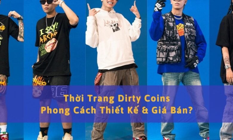 Thời Trang Dirty Coins