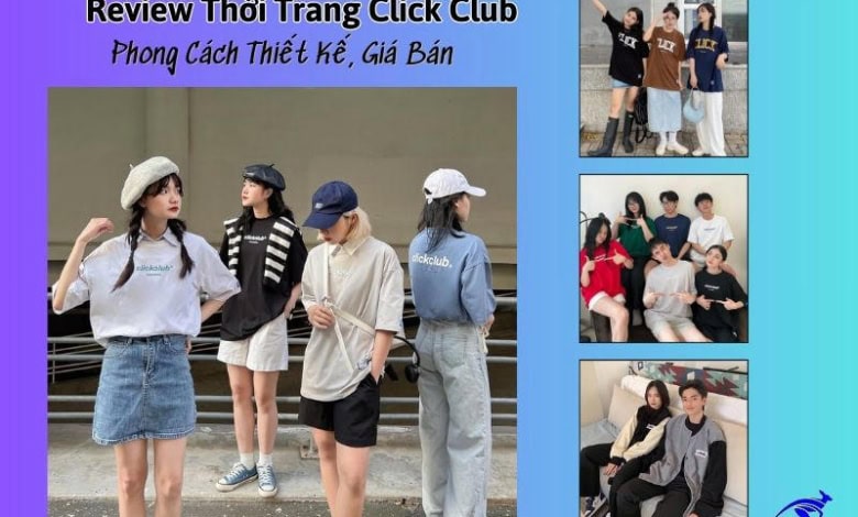 Review Thời Trang Click Club