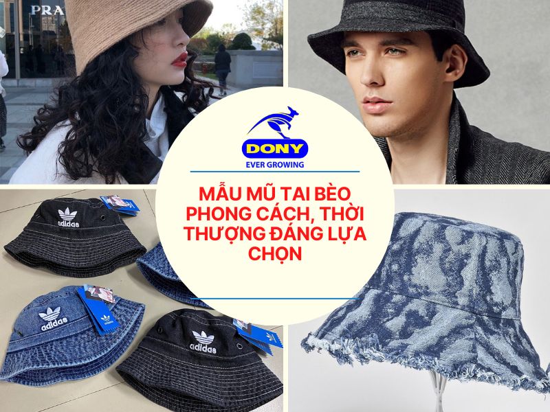 Mẫu Mũ Tai Bèo Phong Cách, Thời Thượng Đáng Lựa Chọn