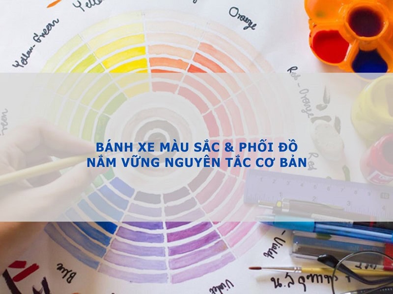 Bánh Xe Màu Sắc Và Phối Đồ