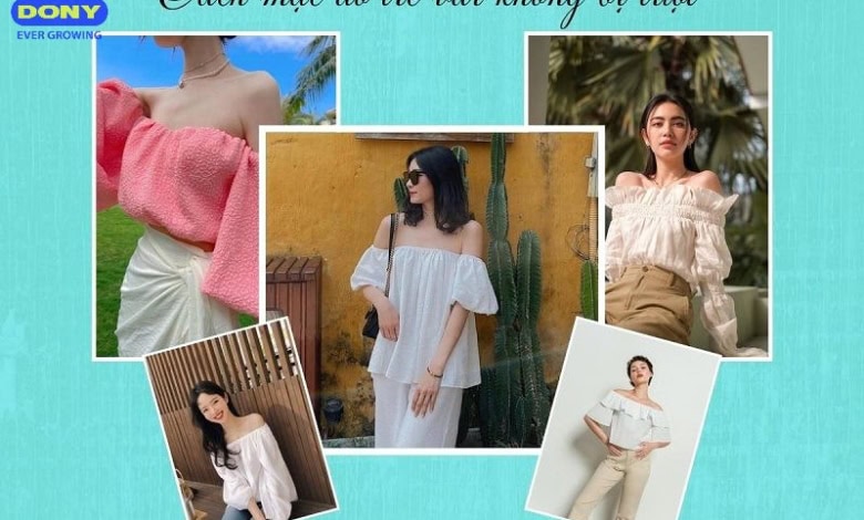 Cách Mặc Áo Trễ Vai Không Bị Tuột