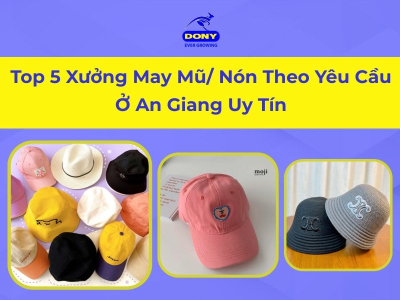 Xưởng May Mũ Nón Ở An Giang