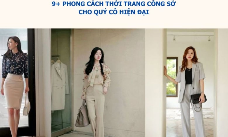 Phong Cách Thời Trang Công Sở Cho Nữ