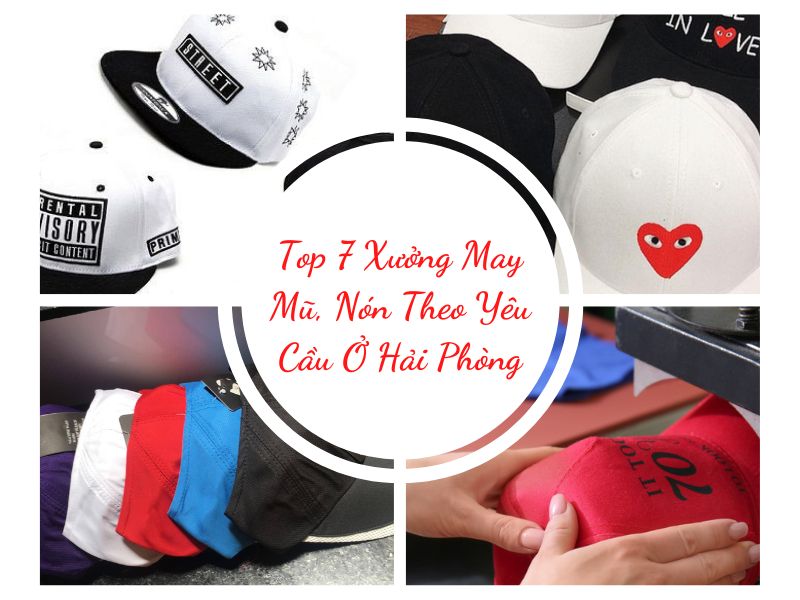 Xưởng May Mũ Nón Theo Yêu Cầu Hải Phòng
