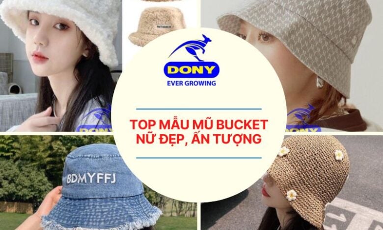 Top Mẫu Mũ Bucket Nữ Đẹp