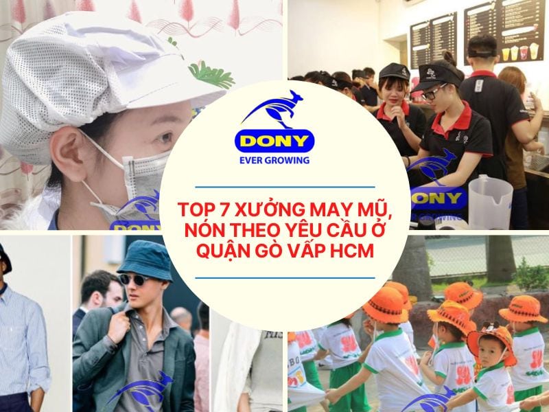 Xưởng May Mũ Nón Tại Quận Gò Vấp Theo Yêu Cầu