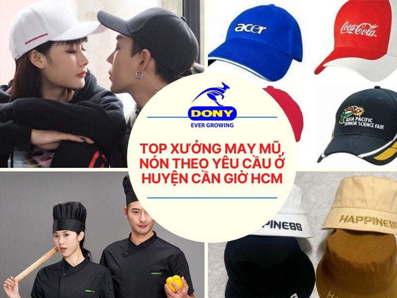 Xưởng May Mũ Nón Tại Cần Giờ Theo Yêu Cầu