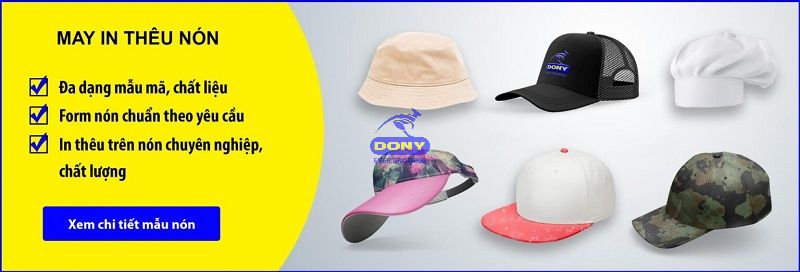 may mu non dony hcm - May mũ nón ở Quảng Nam: top 5 xưởng may uy tín