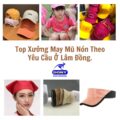 Xưởng May Mũ Nón Tại Lâm Đồng