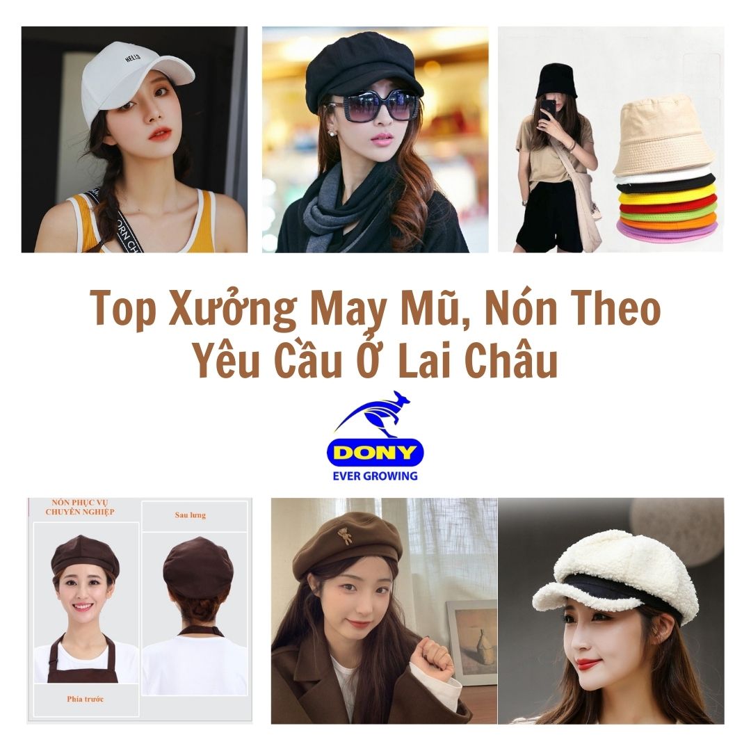 Xưởng May Mũ Nón Ở Lai Châu Uy Tín, Giá Rẻ