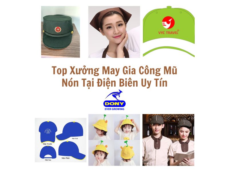 Xưởng May Gia Công Mũ Nón Tại Điện Biên Uy Tín