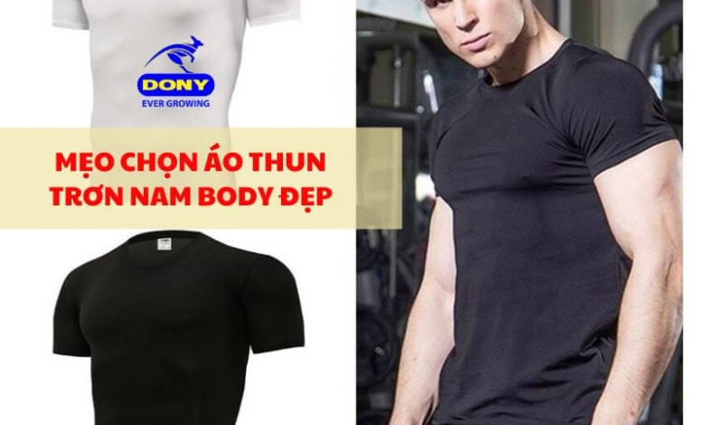 Mẹo Chọn Áo Thun Trơn Body Nam Đẹp