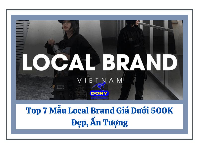 Thời Trang Local Brand Dưới 500K