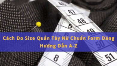 Cách Đo Size Quần Tây Nữ