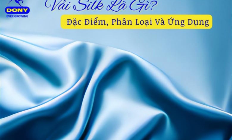 Vải Silk Là Gì