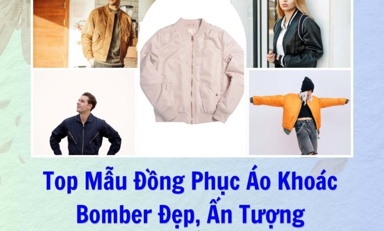 Mẫu Đồng Phục Áo Khoác Bomber Đẹp, Ấn Tượng