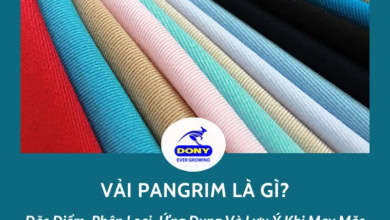 Vải Pangrim Là Gì? Đặc Điểm, Phân Loại, Ứng Dụng Và Lưu Ý Khi Mặc