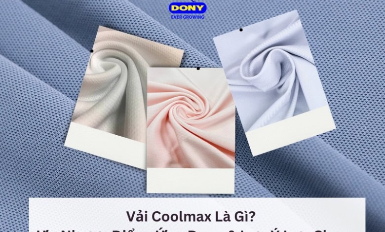 Tìm Hiểu Về Vải Coolmax