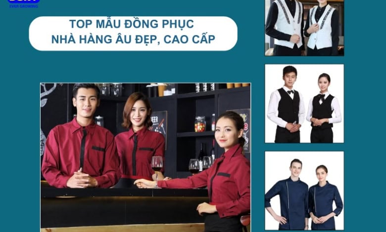 Mẫu Đồng Phục Nhà Hàng Âu Đẹp, Cao Cấp