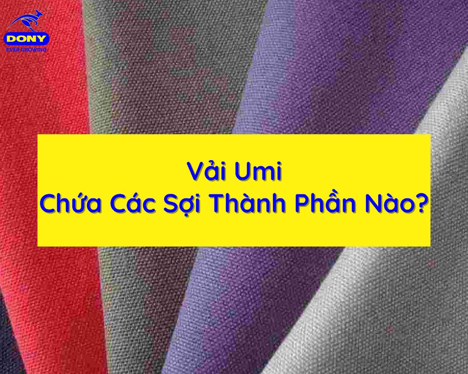 Thành phần chính của vải Umi là sợi polyester và sợi spandex