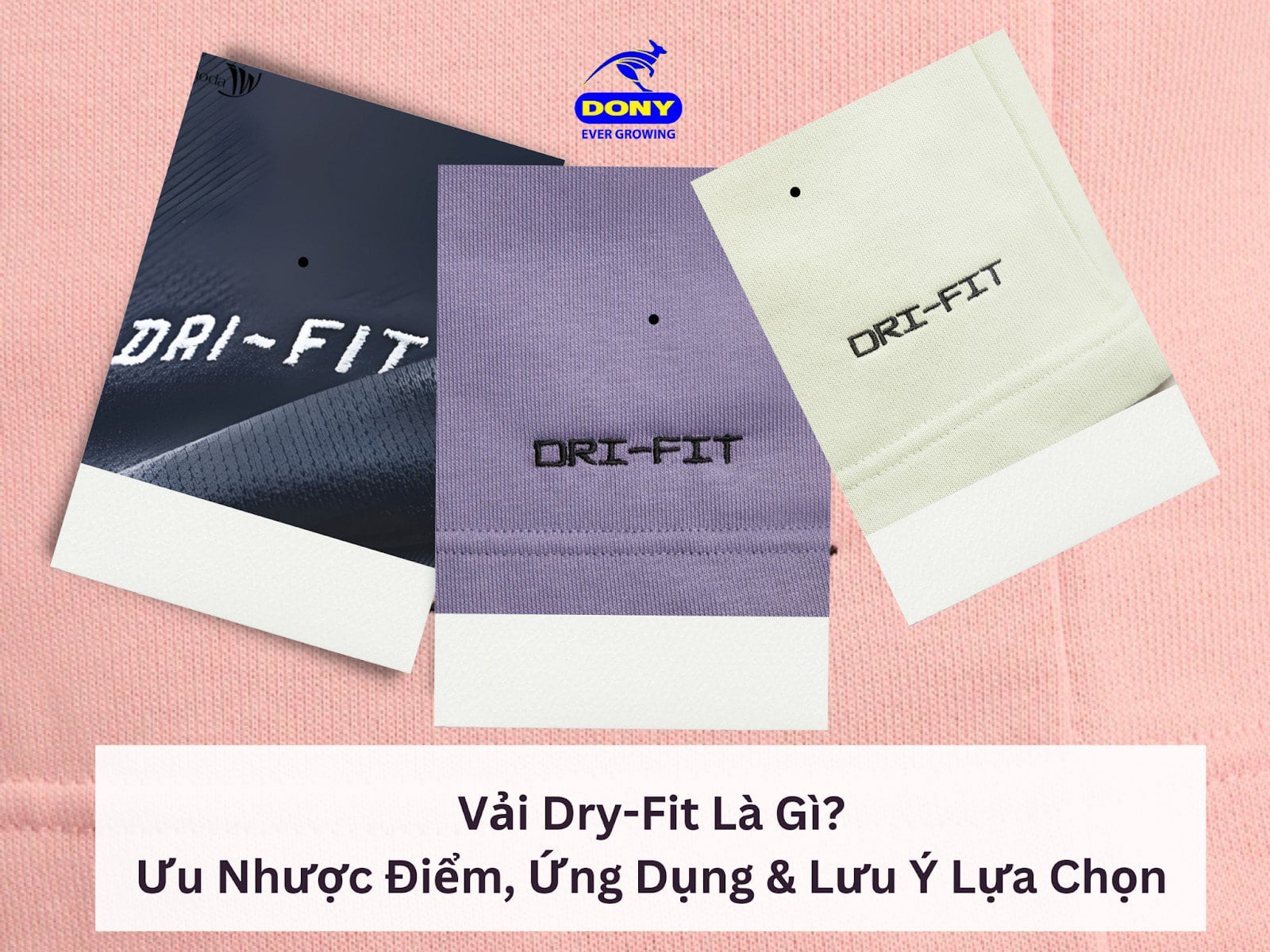 Vải Dry-Fit là gì? Ưu nhược điểm, ứng dụng & lưu ý lựa chọn