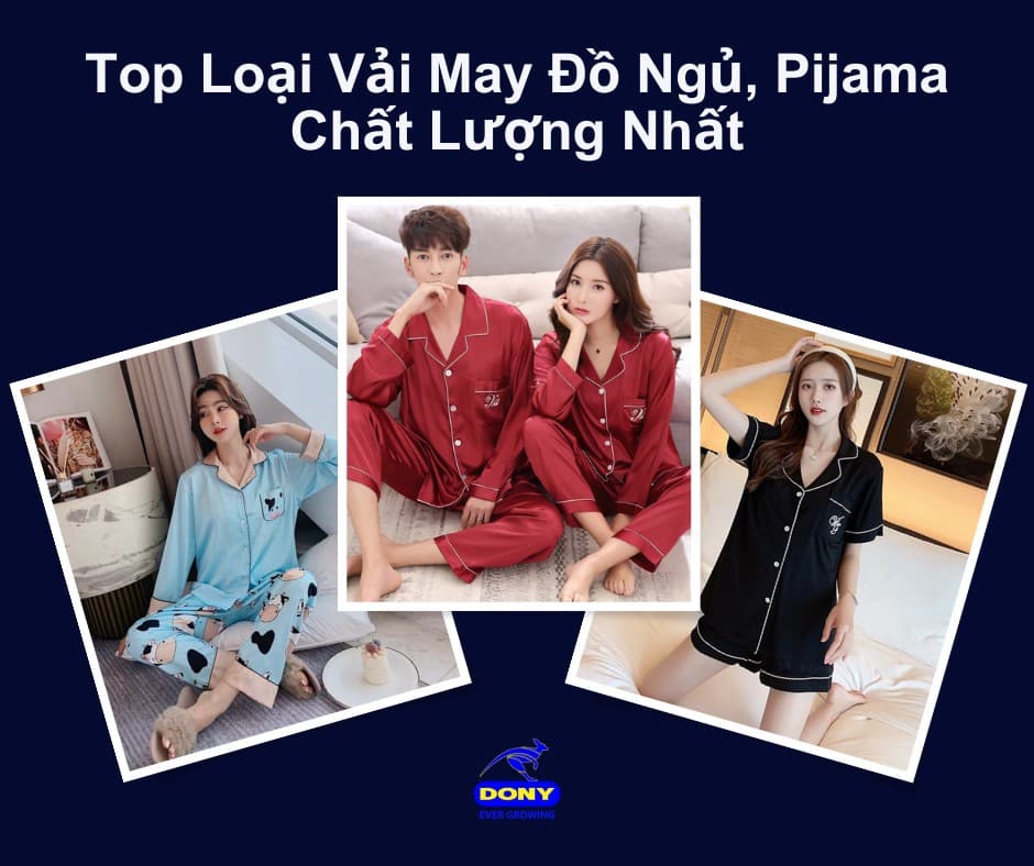 Top Loại Vải May Đồ Ngủ, Pijama Chất Lượng Nhất 