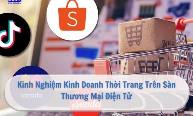 Cách Kinh Doanh Thời Trang Trên Sàn Thương Mại Điện Tử