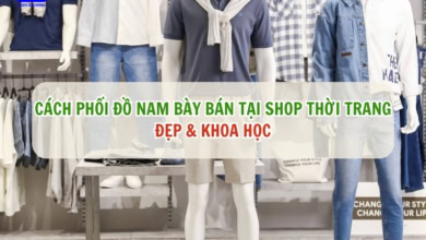 Cách Phối Đồ Nam Cho Shop Thời Trang