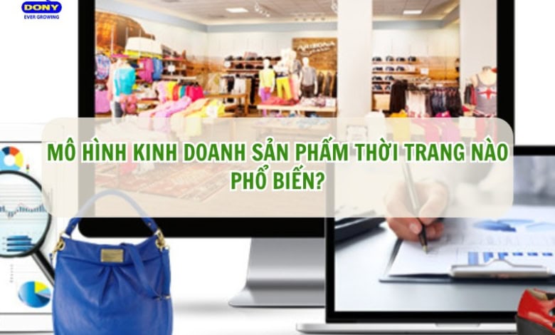 Mô Hình Kinh Doanh Sản Phẩm Thời Trang