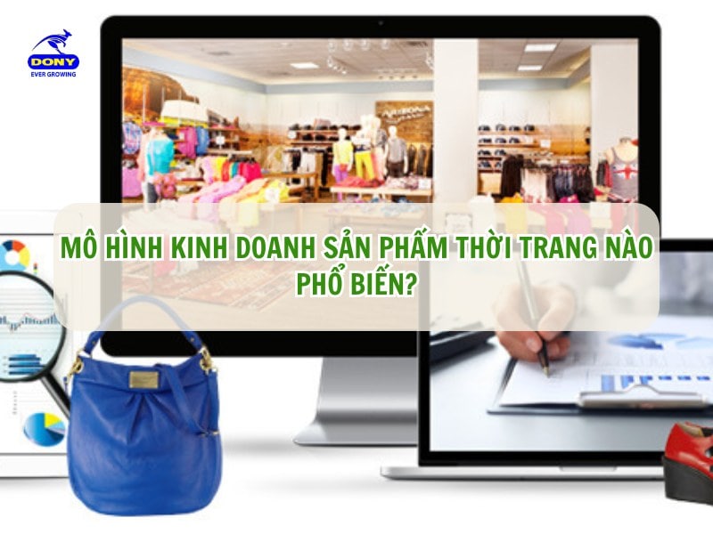 Mô Hình Kinh Doanh Sản Phẩm Thời Trang