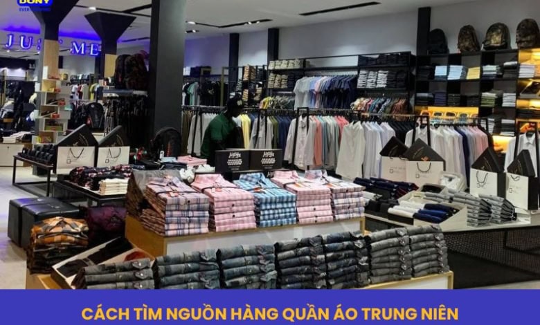 Nguồn Hàng Quần Áo Trung Niên