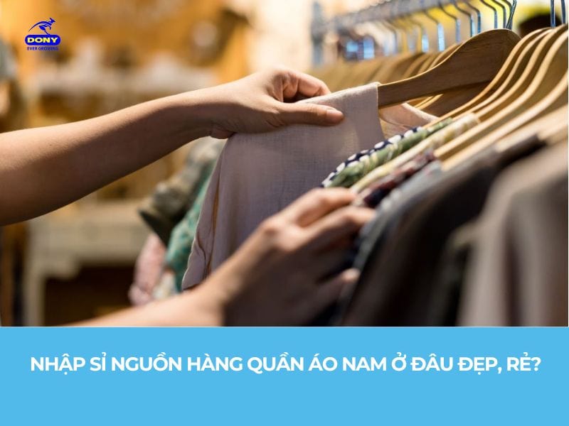 Lấy Sỉ Nguồn Hàng Quần Áo Nam