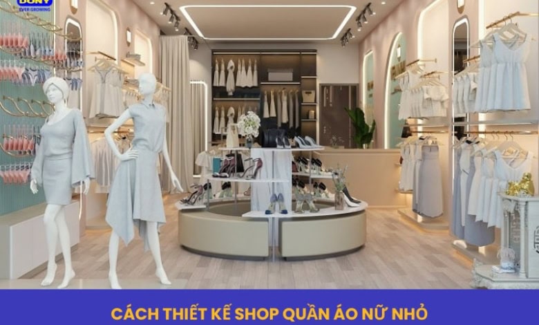 Thiết Kế Shop Quần Áo Nhỏ