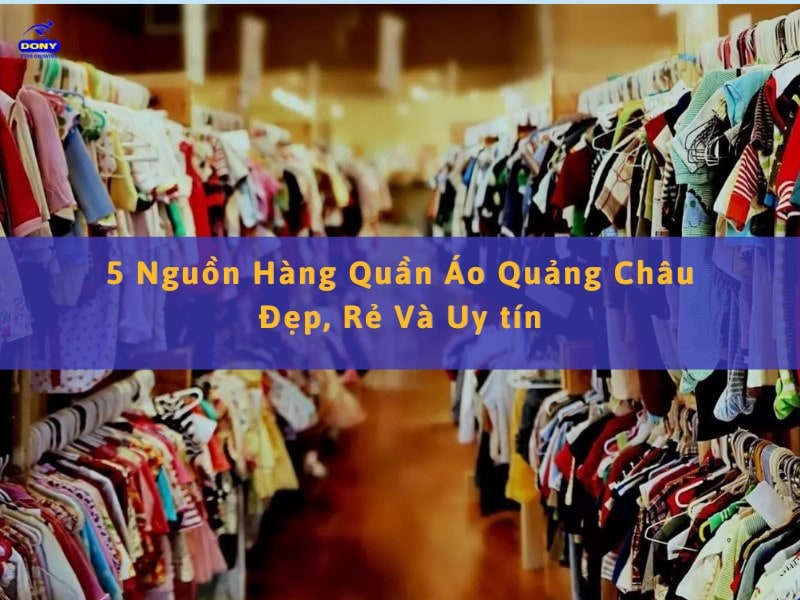 Nhập Nguồn Hàng Quảng Châu
